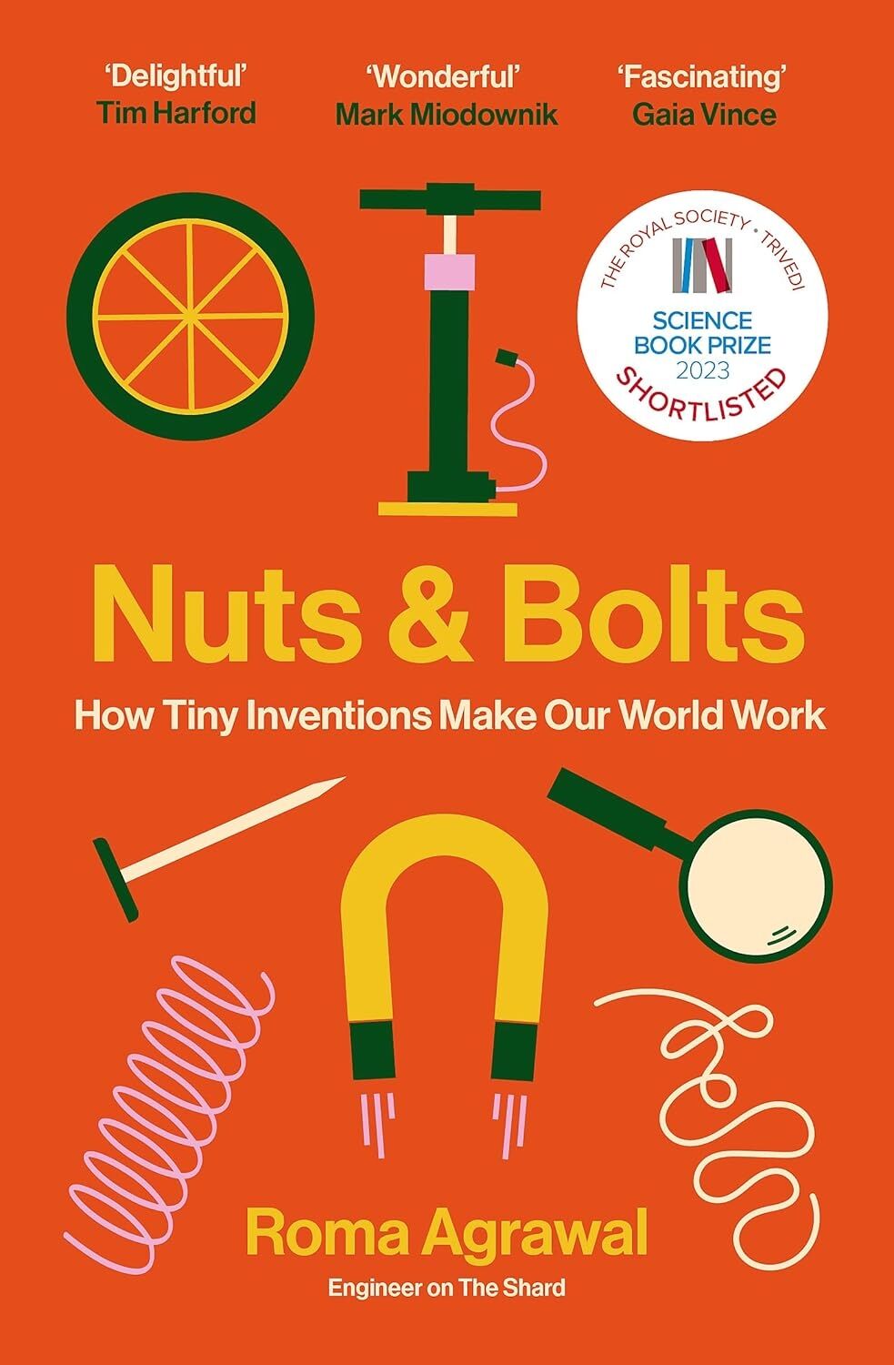 Nuts And Bolts: How Tiny Inventions Make Our World Work