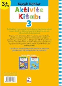 Aktivite Kitabı 3 - Küçük Dahiler 3+Yaş: Pedagog Onaylı