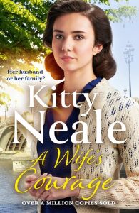 A Wife's Courage: The Heartwarming And Compelling Saga From The Bestselling Author