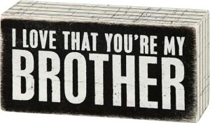 I Love That You're My Brother Dekoratif Ahşap Kutu Işareti 12,5 cm x 6,5 cm