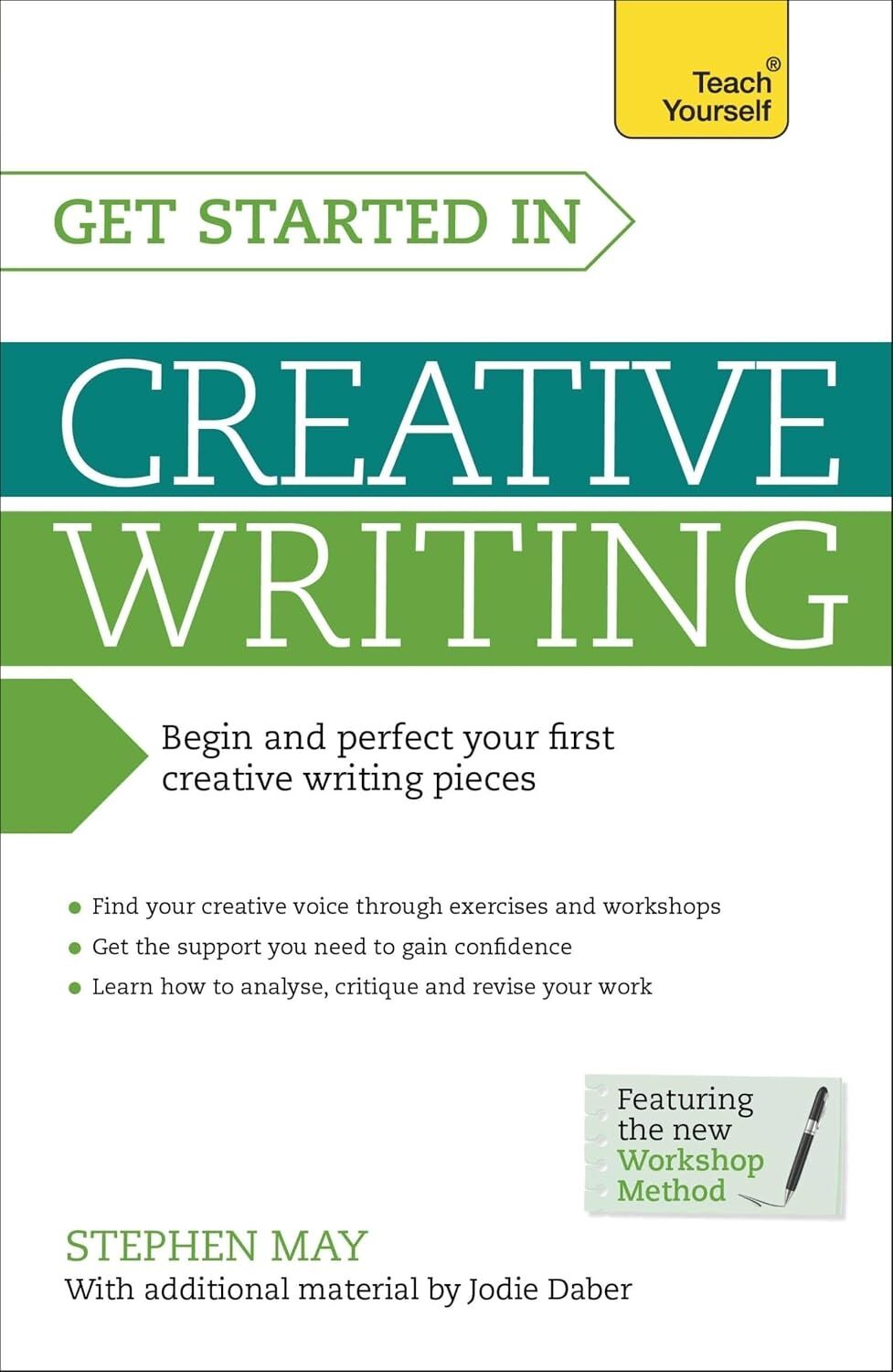 Get Started In Creative Writing: Begin And Perfect Your First Creative Writing Pieces