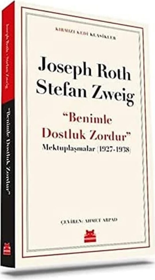 Benimle Dostluk Zordur: Mektuplaşmalar (1927-1938)
