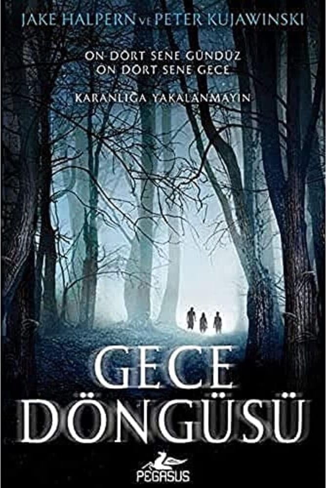 Gece Döngüsü: On Dört Sene Gündüz On Dört Sene Gece Karanlığa Yaklanmayın