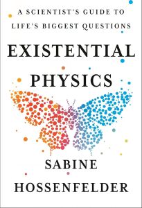 Existential Physics: A Scientist's Guide To Life's Biggest Questions