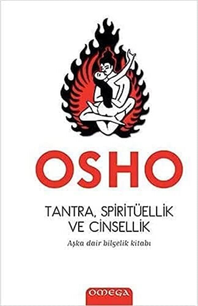 Tantra, Spiritüellik ve Cinsellik: Aşka Dair Bilgelik Kitabı