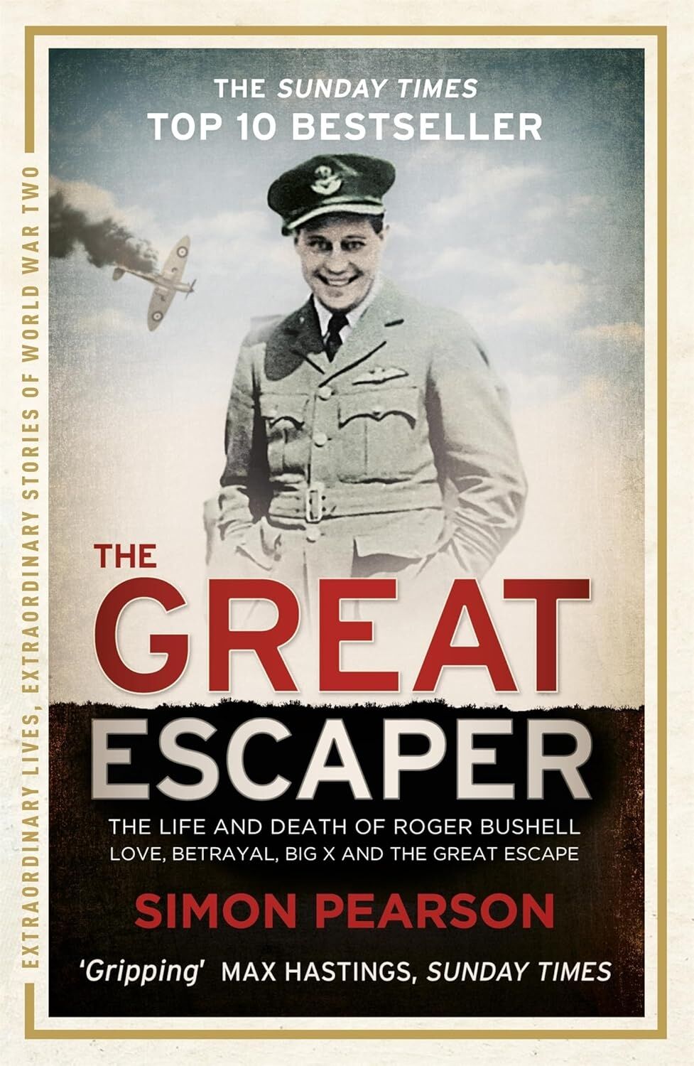 The Great Escaper: The Life And Death Of Roger Bushell