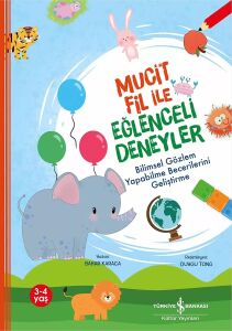 Mucit Fil ile Eğlenceli Deneyler: Bilimsel Gözlem Yapabilme Becerilerini Geliştirme