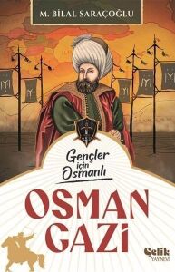 Gençler Için Osmanlı - Osman Gazi