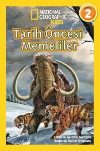 Tarih Öncesi Memeliler Seviye 2: National Geographic Kids (Kapak Değişebilir)