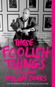 These Foolish Things: A Memoir
