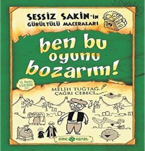 Sessiz Sakin'in Gürültülü Maceraları 9 - Ben Bu Oyunu Bozarım!