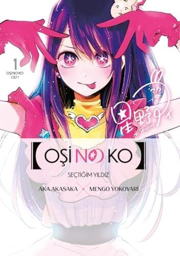 Oşi No Ko 1. Cilt: Seçtiğim Yıldız