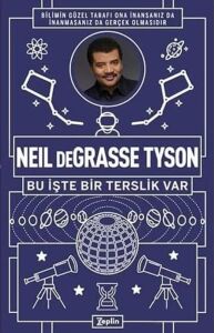 Neil Degrasse Tyson - Bu Işte Bir Terslik Var
