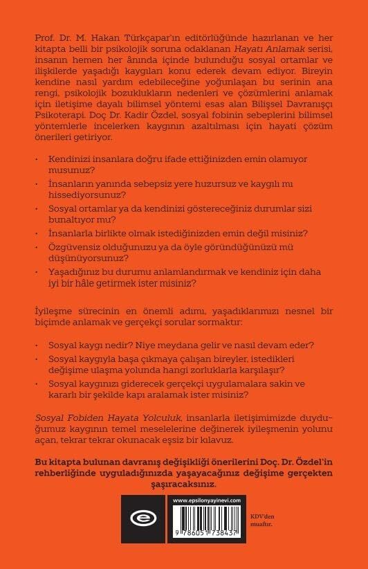 Hayatı Anlamak Serisi 2 - Sosyal Fobiden Hayata Yolculuk: Kendi Kendine Yardım Kitabı