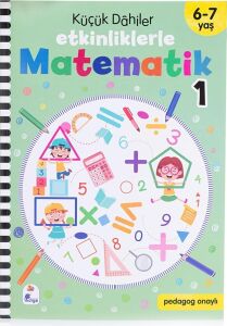 Küçük Dahiler – Etkinliklerle Matematik 1. Kitap (6-7 Yaş )