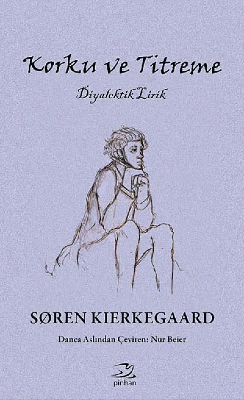 Korku ve Titreme: Diyalektik Lirik
