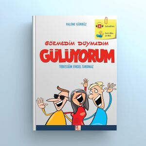 Görmedim Duymadım Gülüyorum: Tebessüm Engel Tanımaz