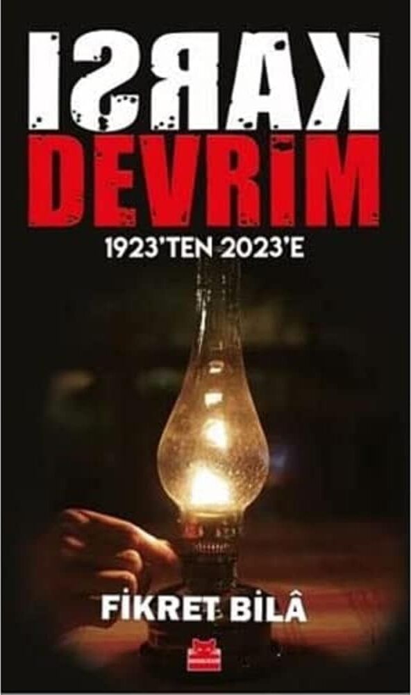 Karşı Devrim - 1923’TEN 2023’E