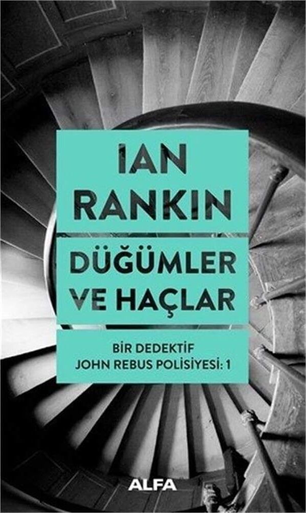 Düğümler ve Haçlar: Bir Dedektif John Rebus Polisiyesi: 1