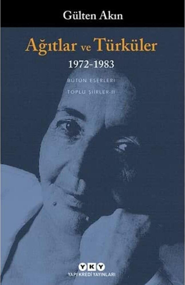 Ağıtlar ve Türküler 1972-1983: Toplu Şiirler Iı