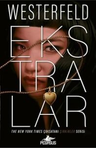 Ekstralar - Çirkinler Serisi 4. Kitap