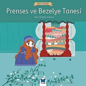 Prenses ve Bezelye Tanesi - Ünlü Eserler Serisi