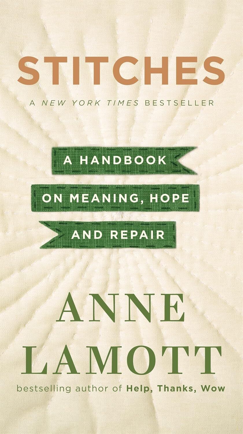 Stitches: A Handbook On Meaning, Hope, And Repair