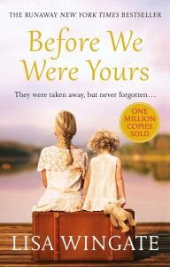 Before We Were Yours: A Heartbreaking Read Based On A Real-Life Story