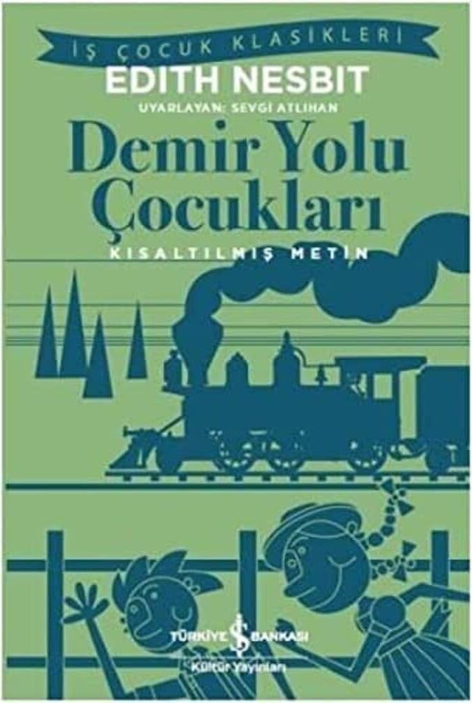Demir Yolu Çocukları: Kısaltılmış Metin