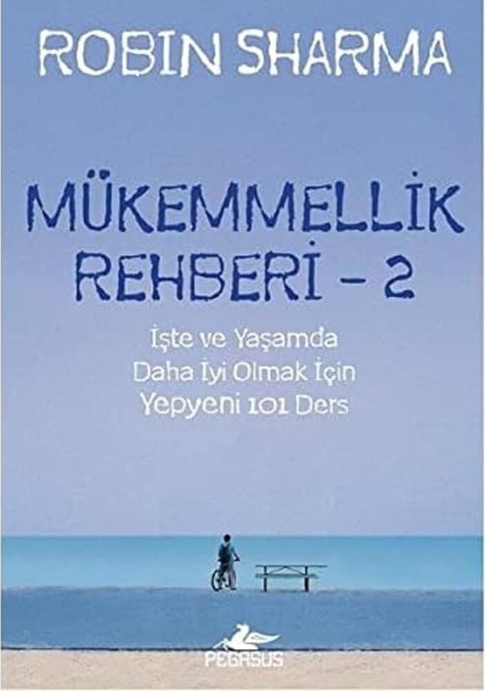 Mükemmellik Rehberi - 2: Işte ve Yaşamda Daha Iyi Olmak Için Yepyeni 101 Ders