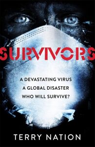Survivors: The Gripping, Bestselling Novel Of Life After A Global Pandemic