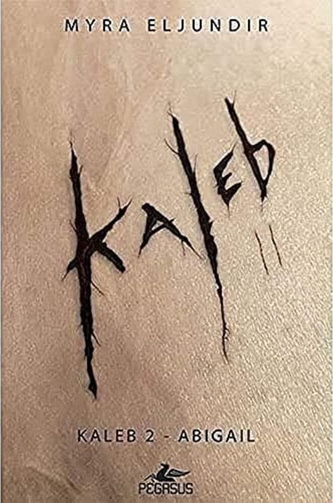 Kaleb 2: Abigail