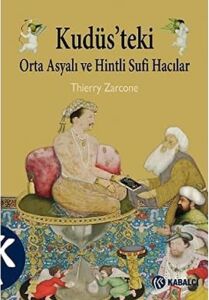 Kudüsteki Orta Asyalı ve Hintli Sufi Hacılar