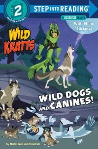 Wild Dogs And Canines! (Wild Kratts)