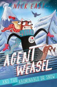 Agent Weasel And The Abominable Dr Snow: Book 2