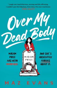 Over My Dead Body: 'ı Couldn't Put This Fabulous, First Class, Five Star Read Down.' Janıce Hallett