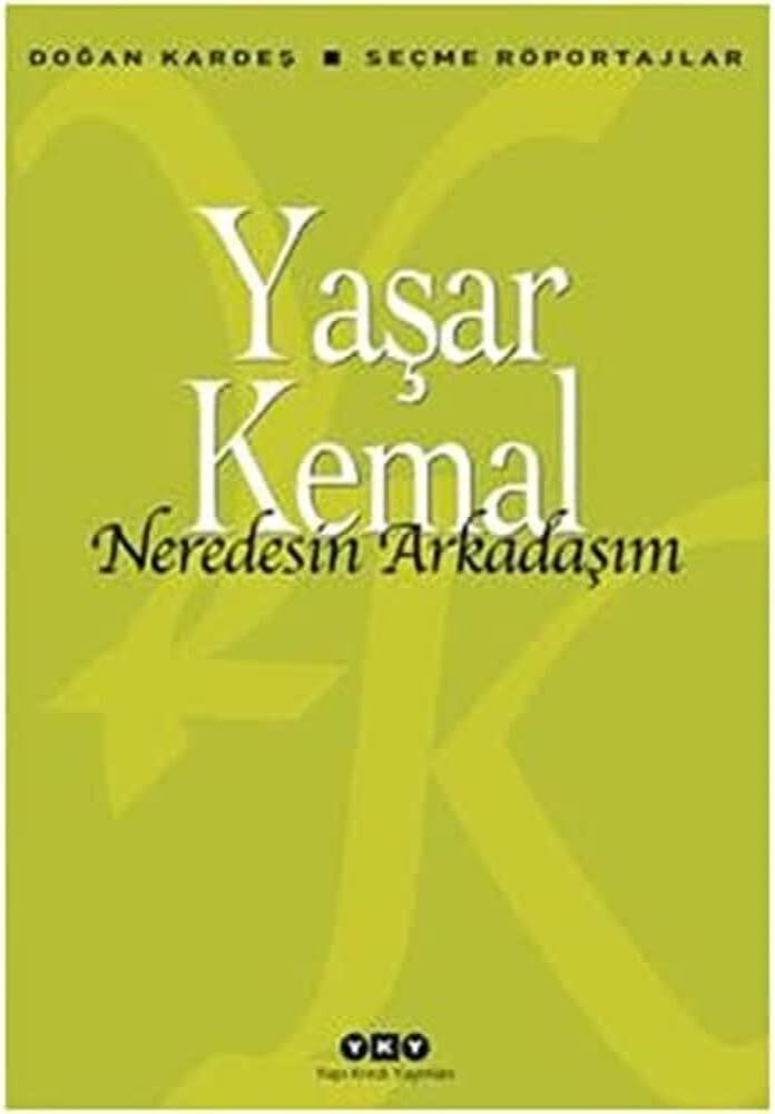 Neredesin Arkadaşım - Seçme Röportajlar