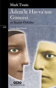 Âdem'le Havva'nın Güncesi ve Seçme Öyküler