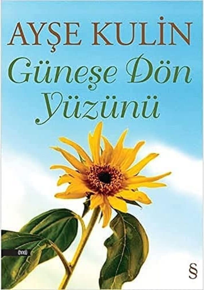 Güneşe Dön Yüzünü