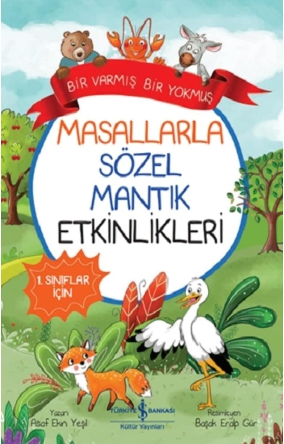 Bir Varmış Bir Yokmuş - Masallarla Sözel Mantık Etkinlikleri