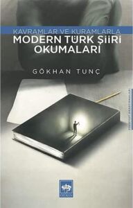 Modern Türk Şiiri Okumaları: Kavramlar ve Kuramlarla