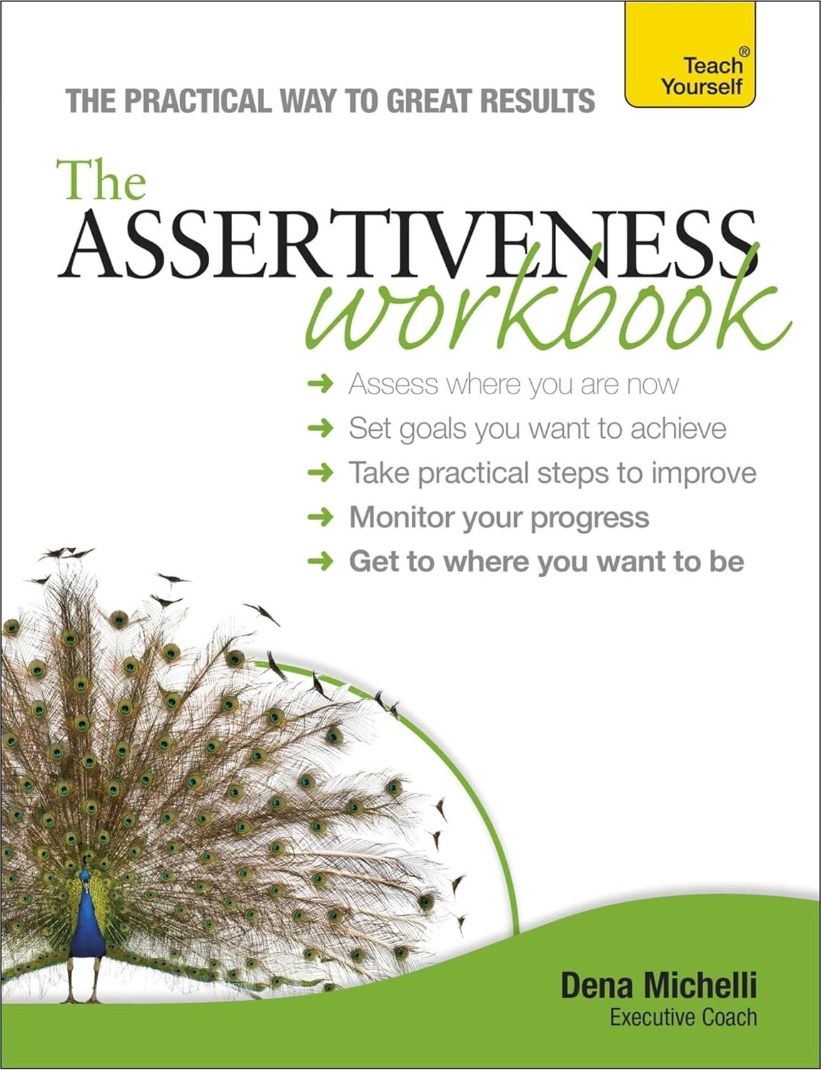 Assertiveness Workbook: A Practical Guide To Developing Confidence And Greater Self-Esteem