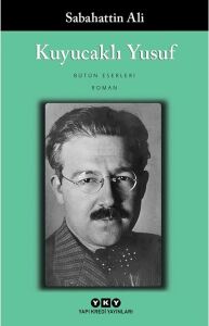 Kuyucaklı Yusuf: Bütün Yapıtları