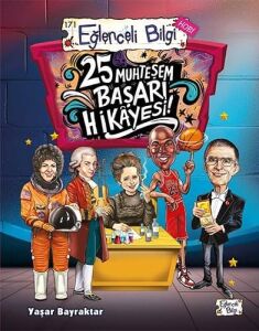Eğlenceli Bilgi 25 Muhteşem Başarı Hikayesi