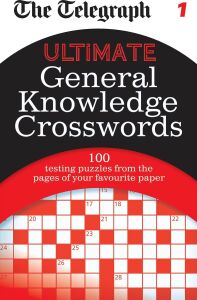 The Telegraph: Ultimate General Knowledge Crosswords 1