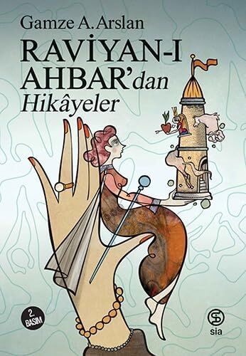 Raviyan-I Ahbar’dan Hikayeler