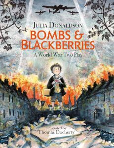 Bombs And Blackberries: A World War Two Play