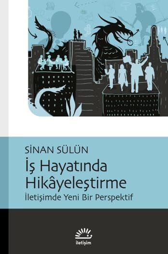 Iş Hayatında Hikayeleştirme