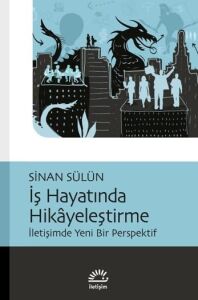Iş Hayatında Hikayeleştirme