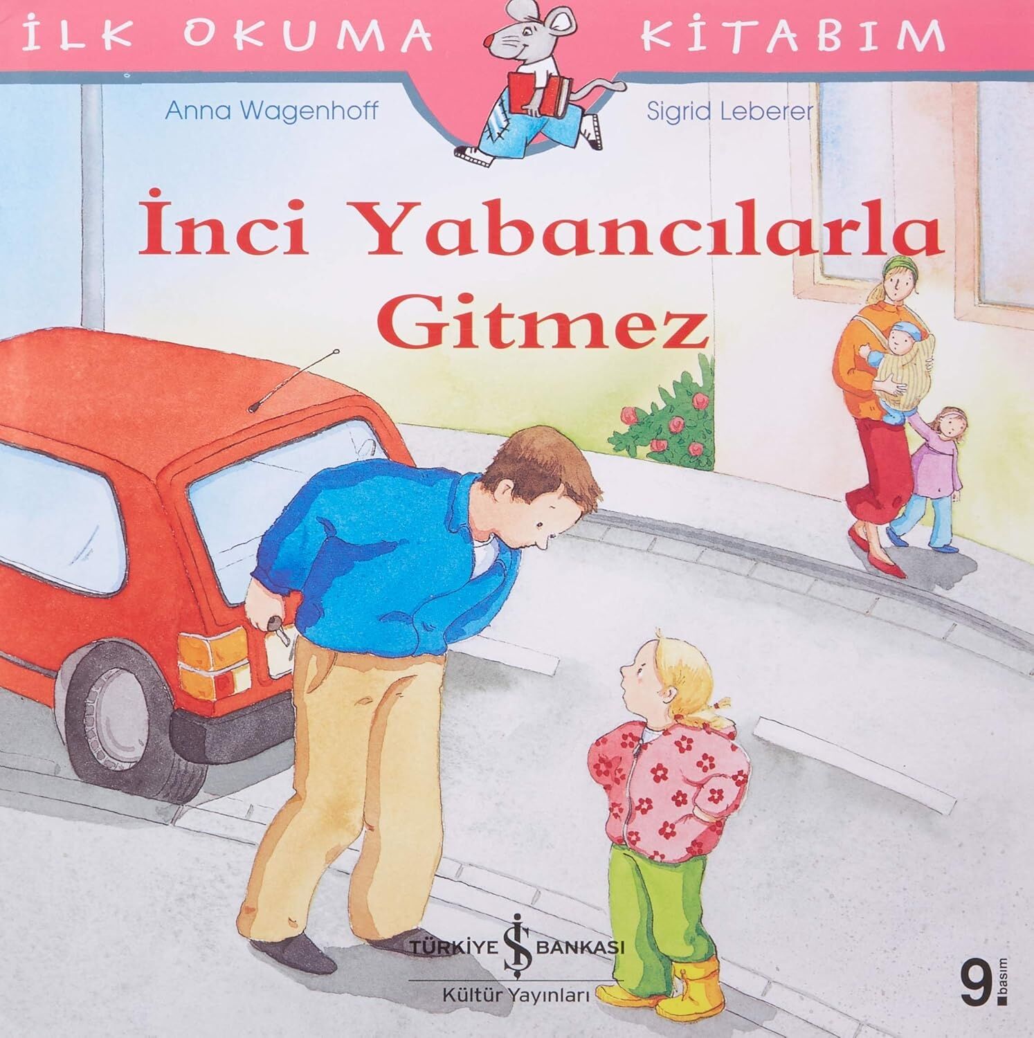 Inci Yabancılarla Gitmez: Ilk Okuma Kitabım